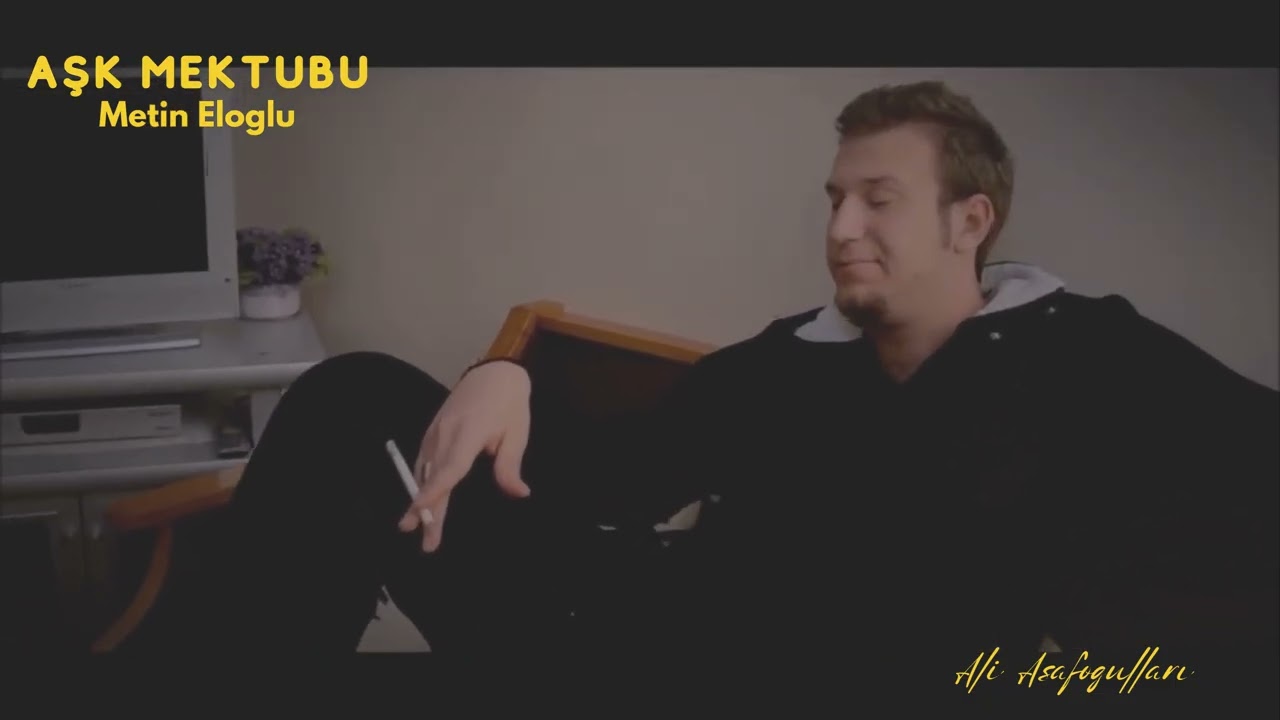 Aşk Mektubu - Ali Asafoğulları