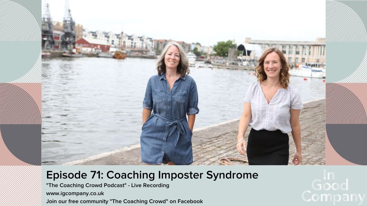 Episode 71 Coaching Imposter Syndrome