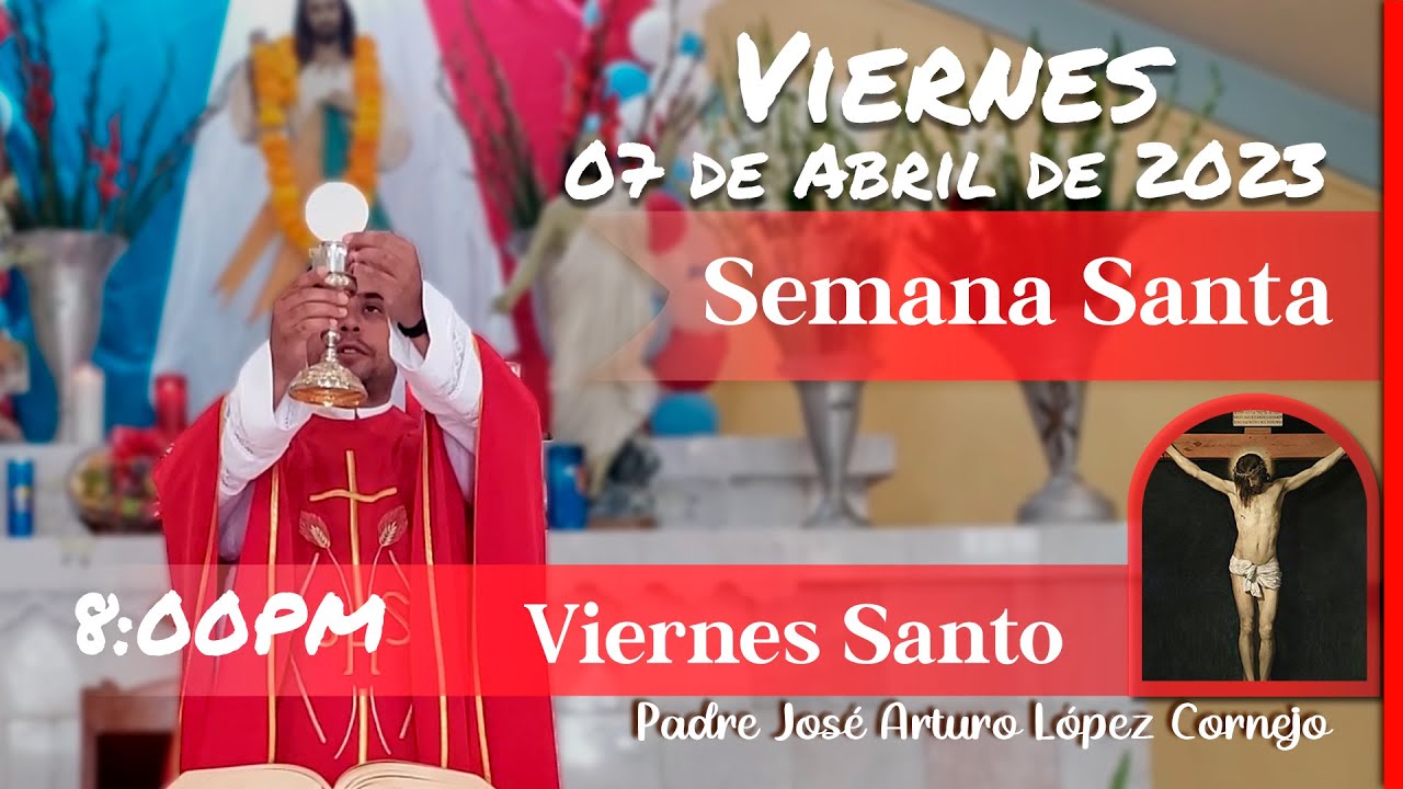 ✅ MISA DE HOY viernes 07 de Abril 2023 - Padre Arturo Cornejo