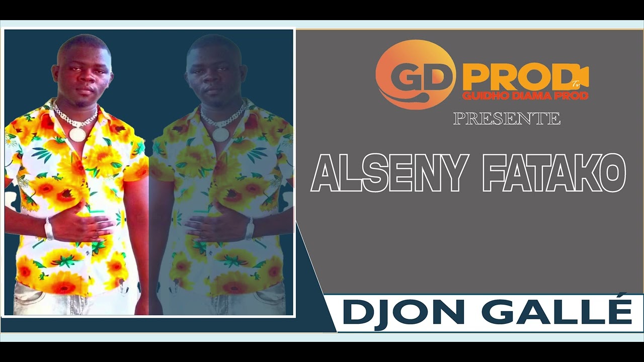 ALSENY FATAKO DJON GALLÉ 2025