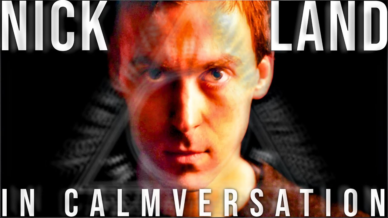 nick land, in calmversation