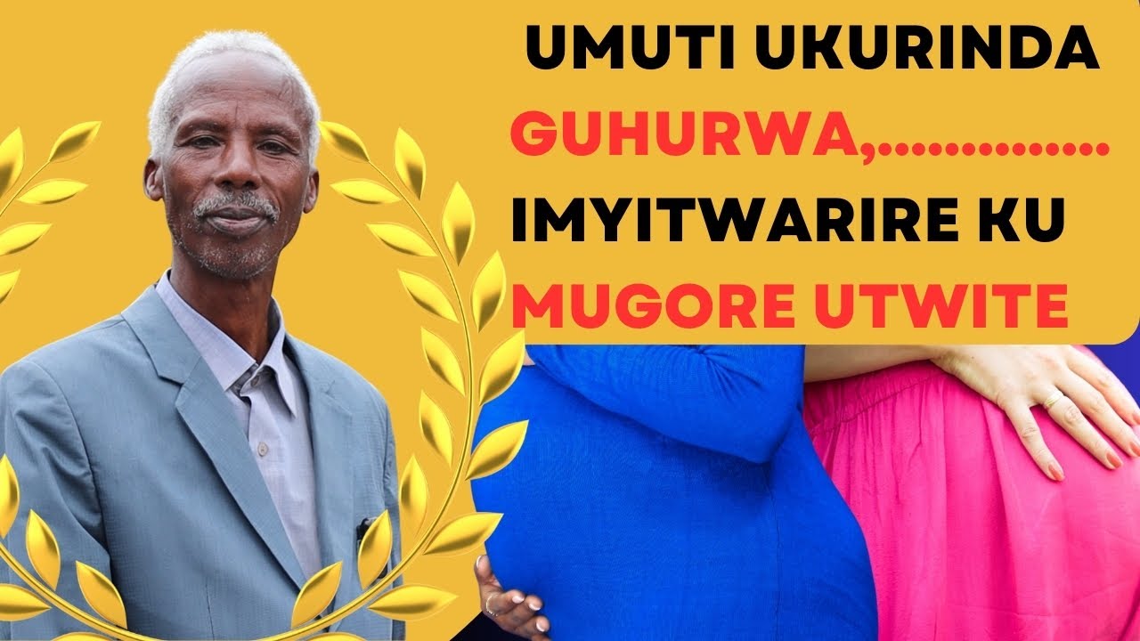 ♦️Nzungu Gad Part 12 Uko Umugore Utwite Agomba Kwitwara  Imirire n'Imyifatire