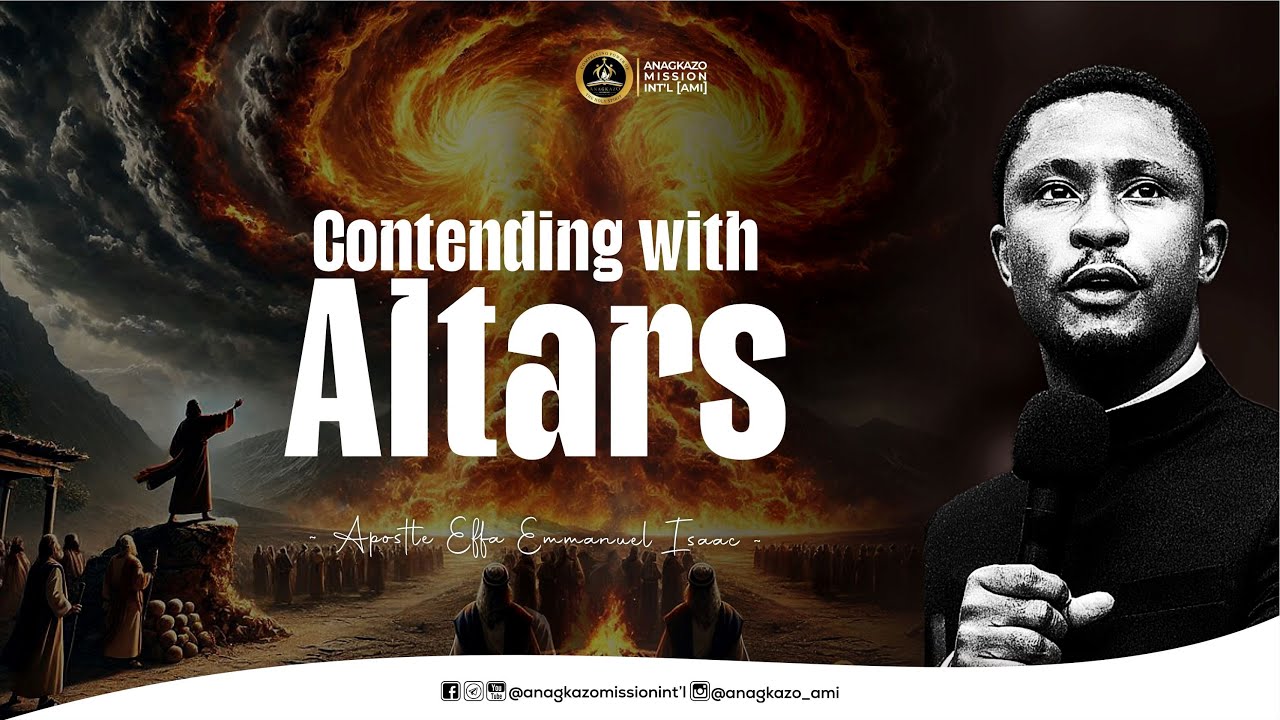 Contending with Altars || Apostle Effa Emmanuel Isaac || 08:12:2024