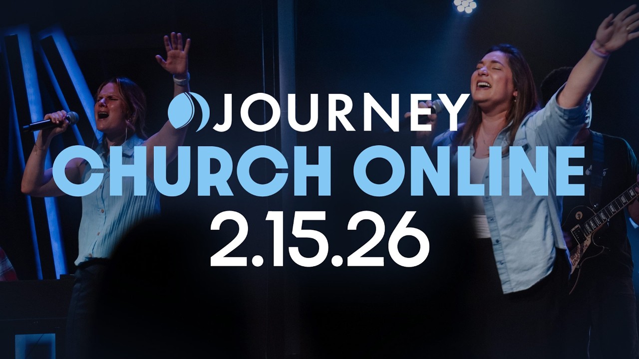 Journey Online Experience 2/15/26