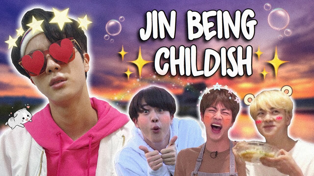 jin literally just acting like a child for 10 minutes straight