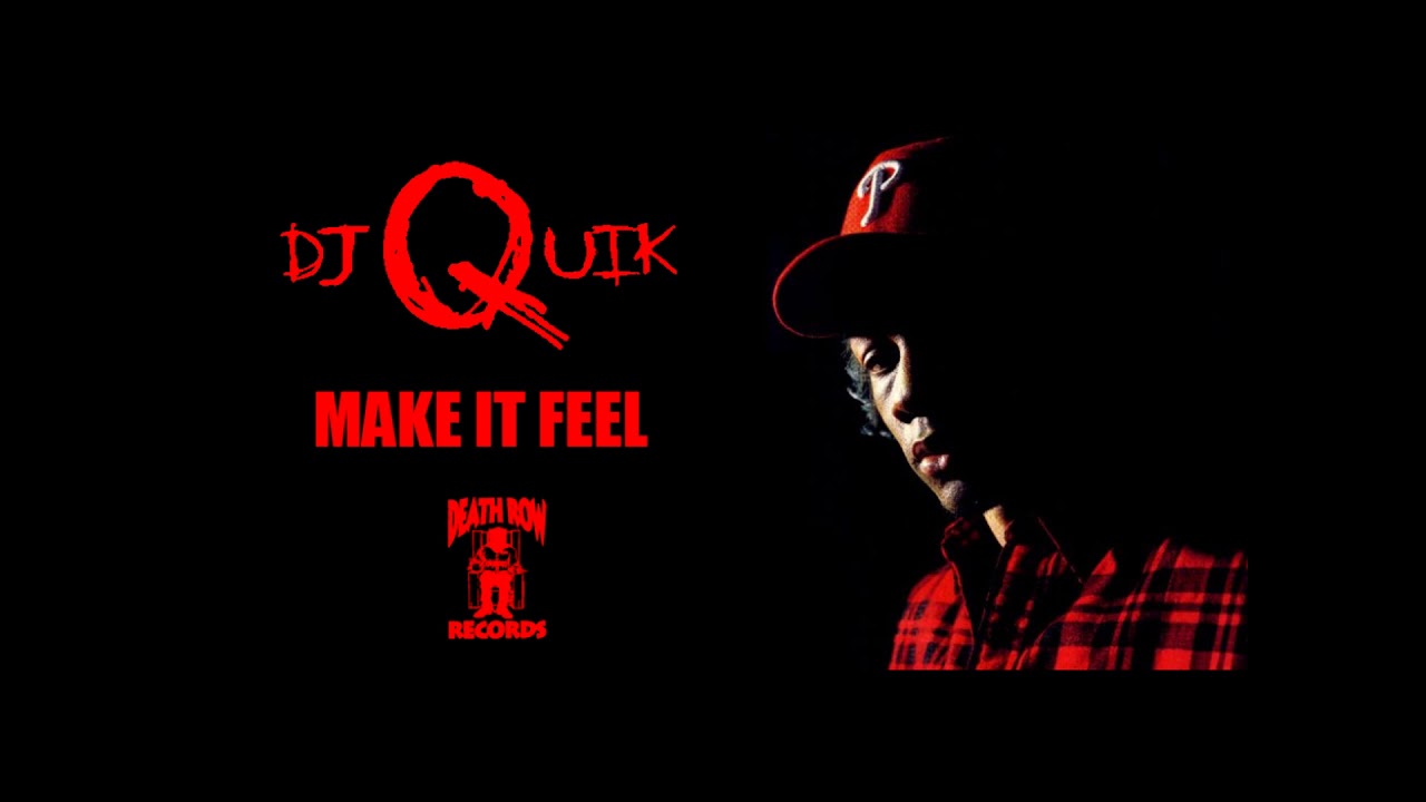 DJ Quik - Make It Feel (Produced by DJ Quik) (1995) (Unreleased)