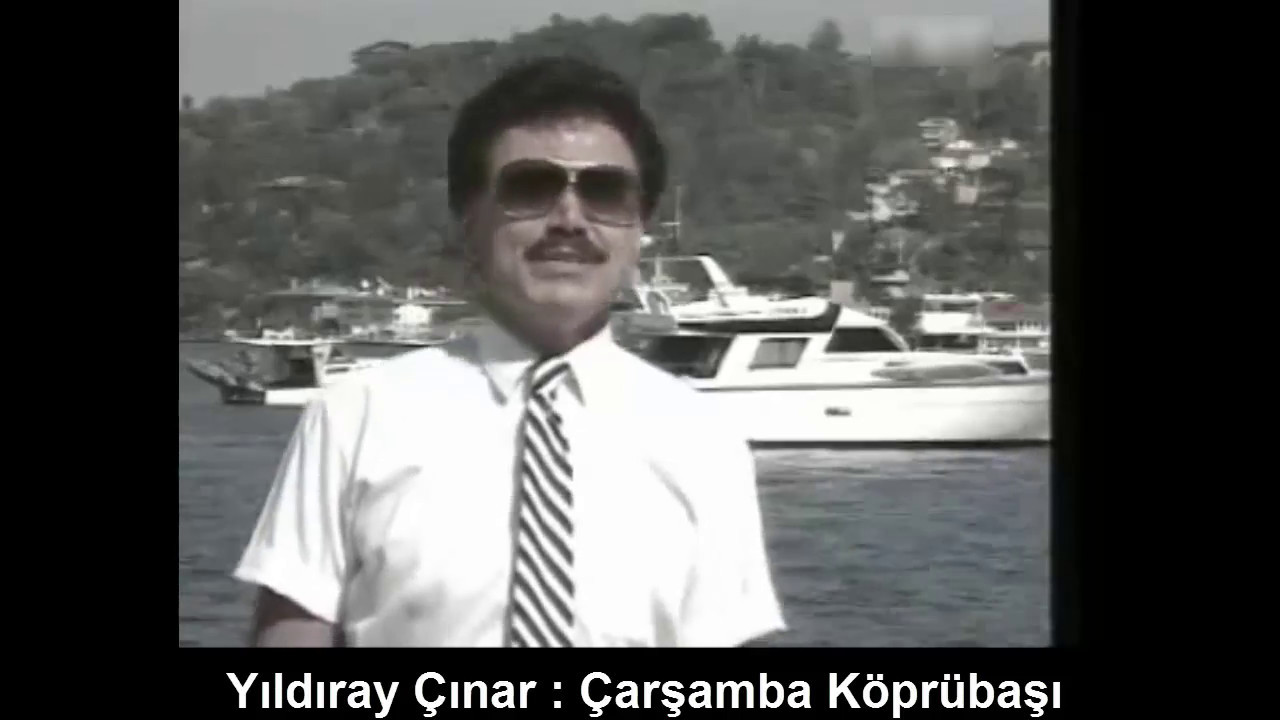 YILDIRAY ÇINAR : ÇARŞAMBA KÖPRÜBAŞI