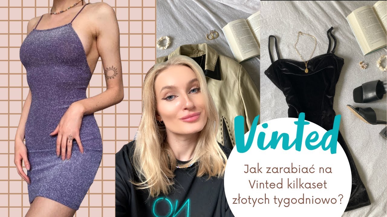Jak zarabiać na Vinted kilkaset złotych tygodniowo?