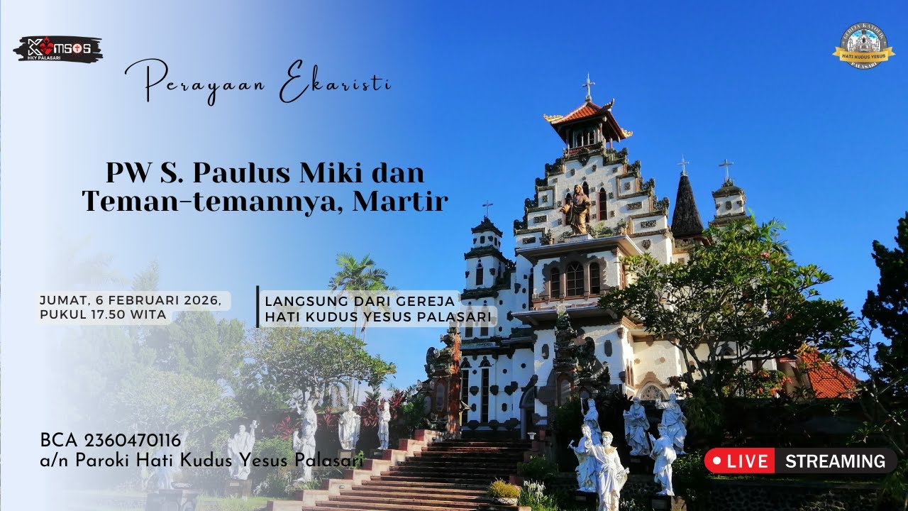 Perayaan Ekaristi Kudus - PW S. Paulus Miki dan Teman-temannya, Martir