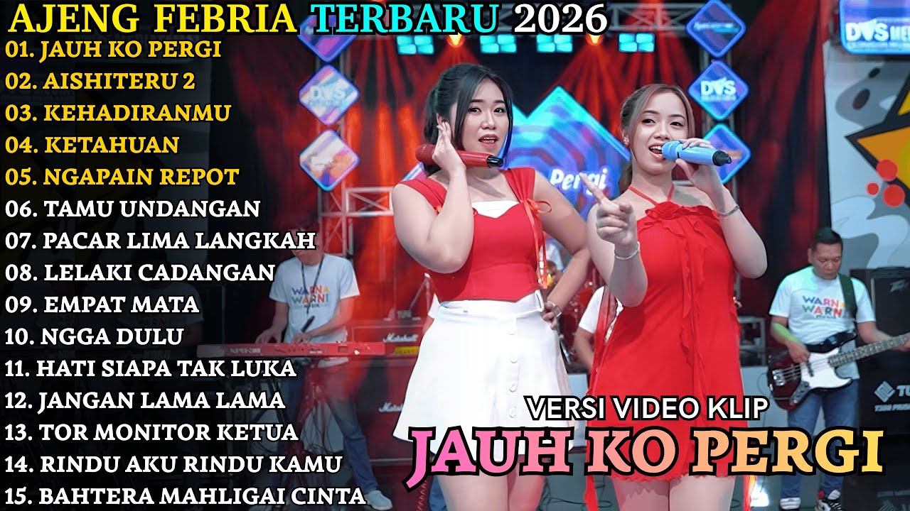 JAUH KO PERGI - AISHITERU 2 - KEHADIRANMU - AJENG FEBRIA TERBARU - WARNA WARNI MUSIC TERBARU 2026