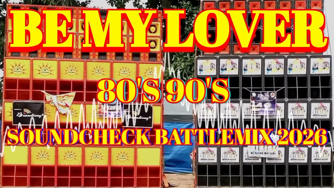 BE MY LOVER SOUNDCHECK BATTLEMIX 2026 - DJ JAYSON ESPANOLA