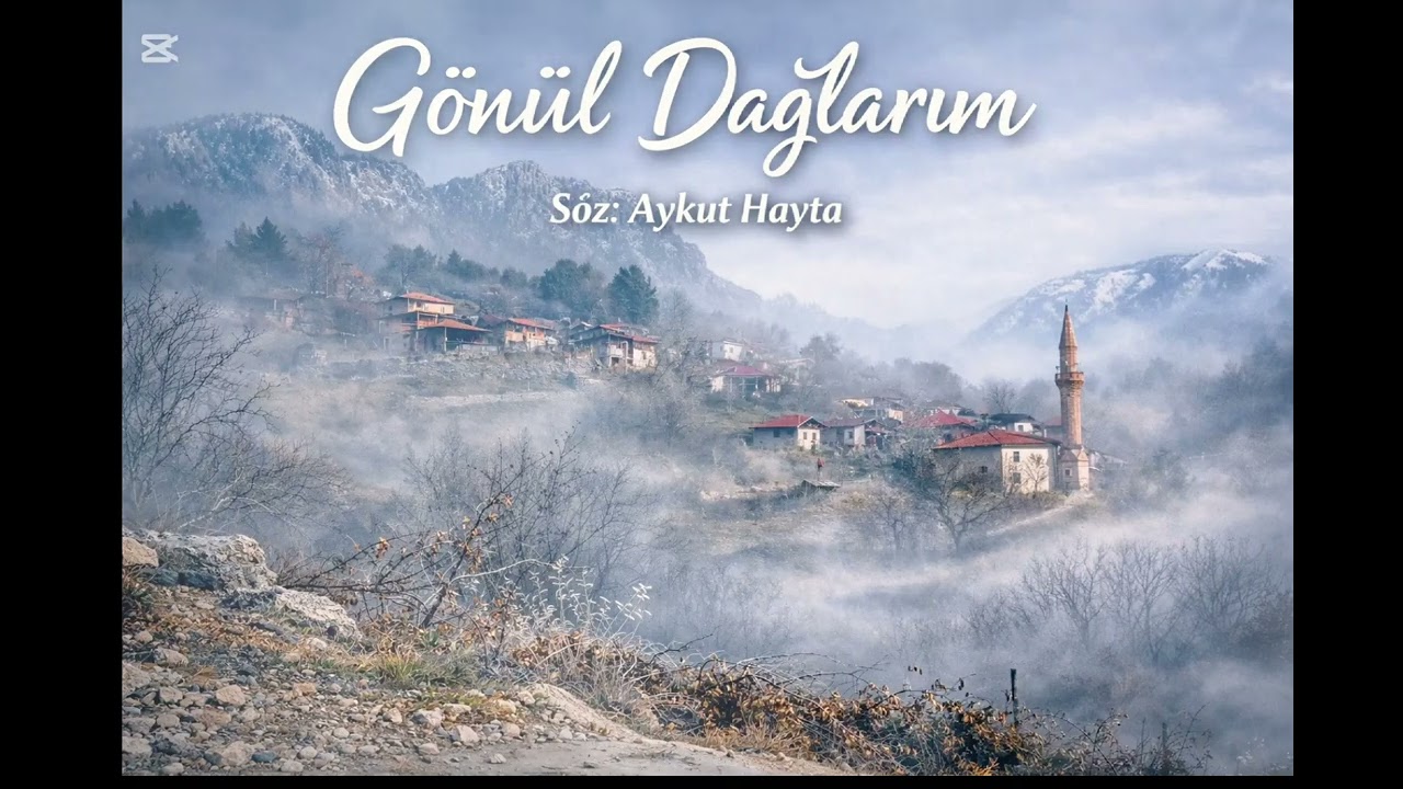Gönül Dağlarım | Türkü | Söz: Aykut Hayta | 2026