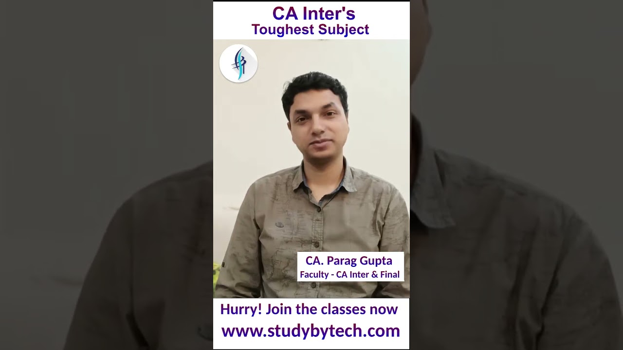 CA Inter Toughest Subject | CA Parag Gupta