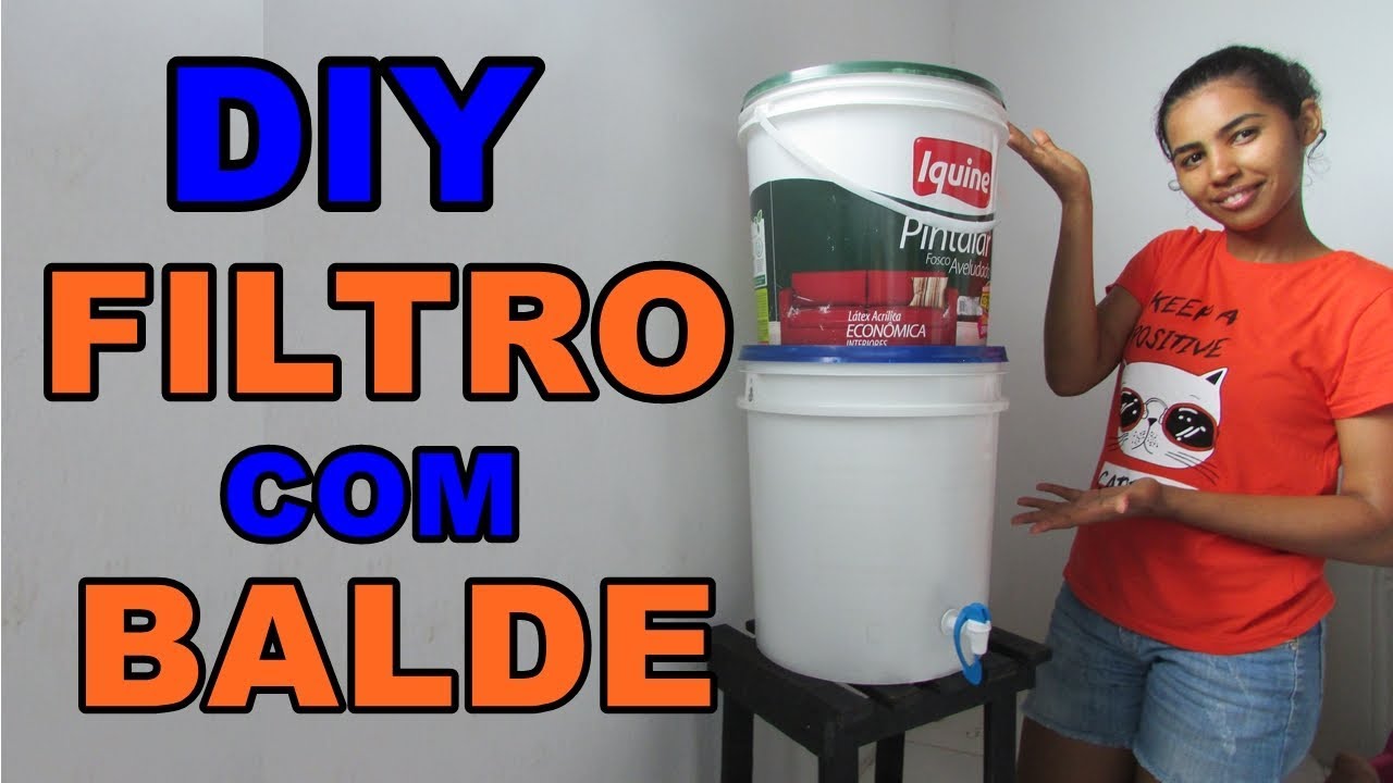 DIY- FILTRO GRANDE COM BALDE