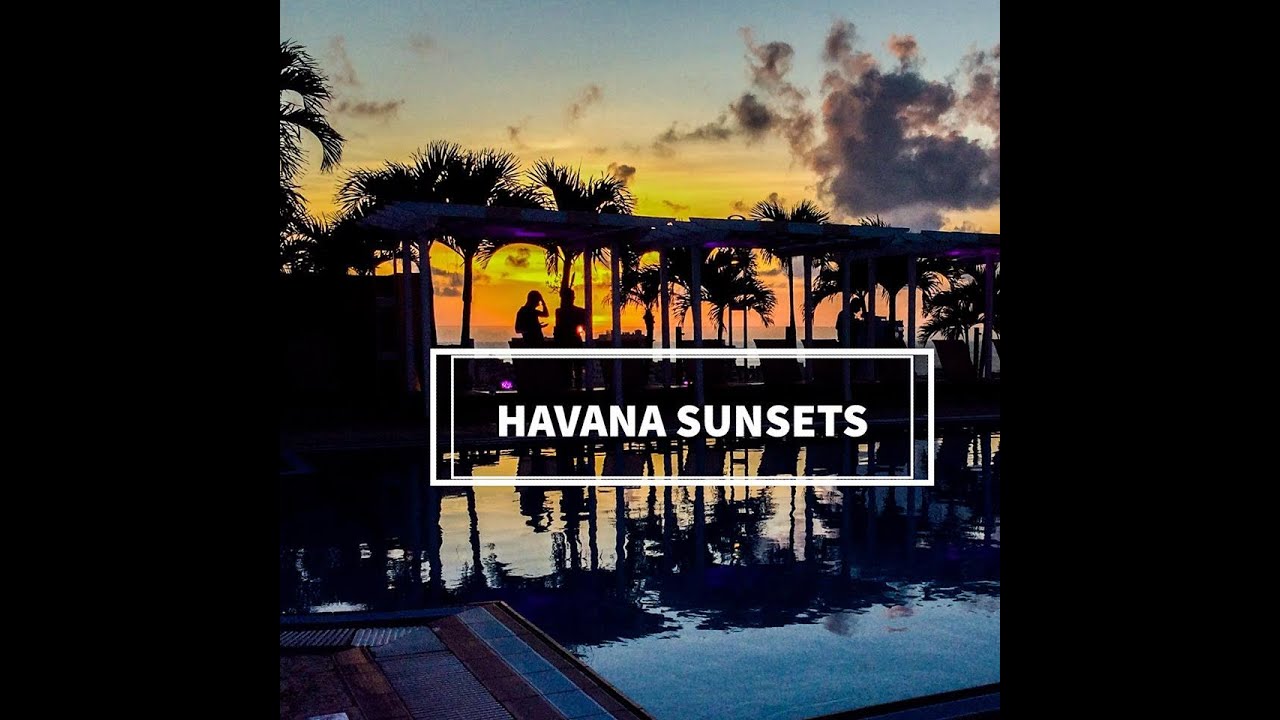 2018 Havana highlights