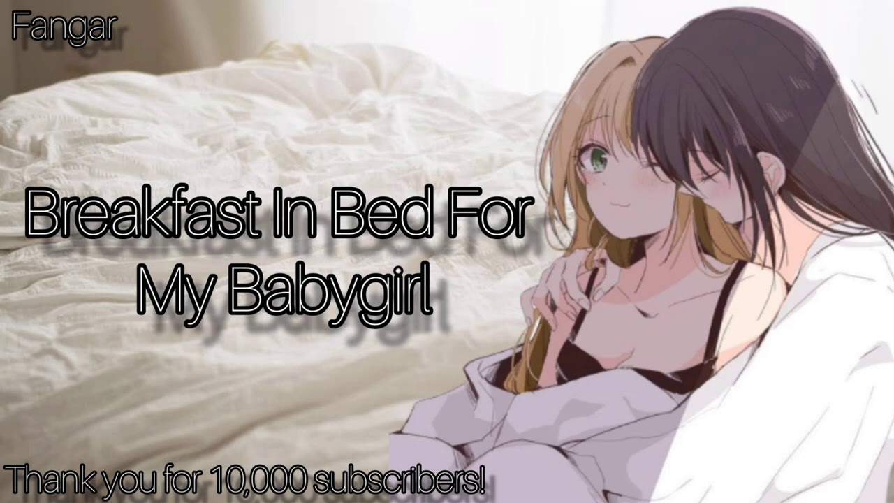 Breakfast In Bed For My Babygirl (Lesbian ASMR Audio Roleplay) (GFE) (F4F)