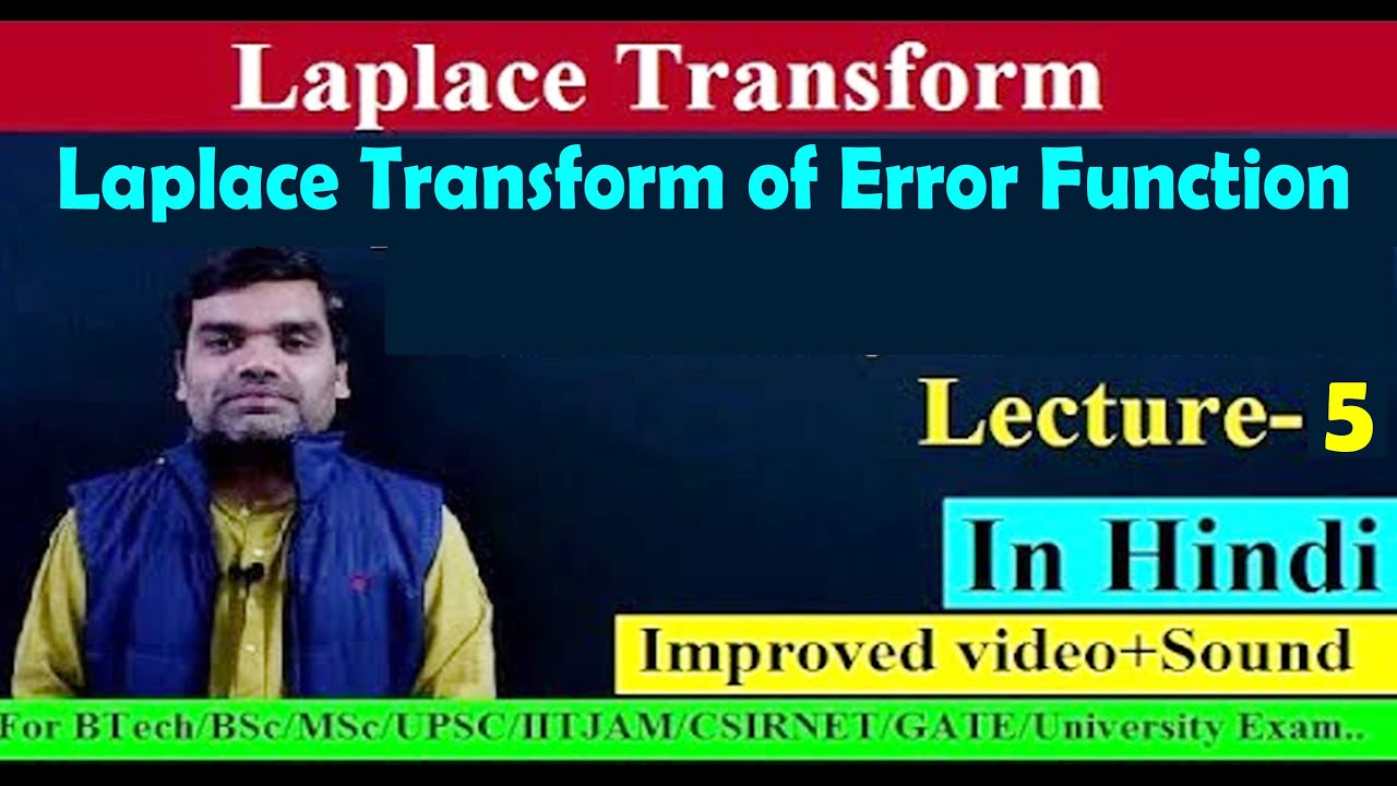Laplace Transform - Laplace Transform of Error Function in Hindi(Lecture 6) Improved Series