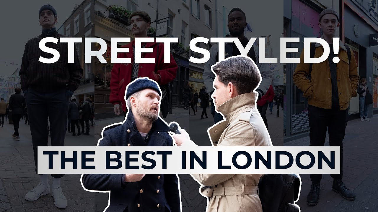 Best Men’s Fashion in London | Street Styled