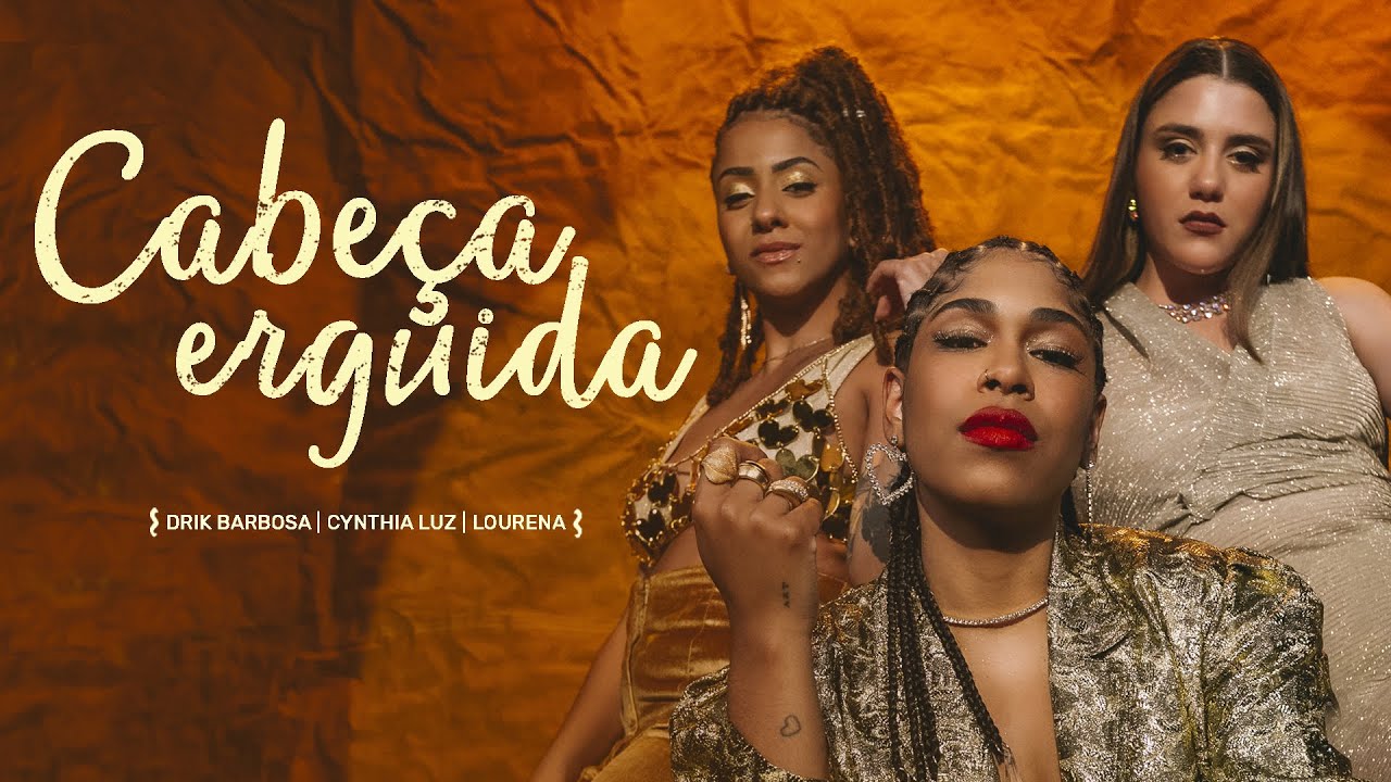 Drik Barbosa - Cabe&ccedil;a Erguida part. Cynthia Luz e Lourena