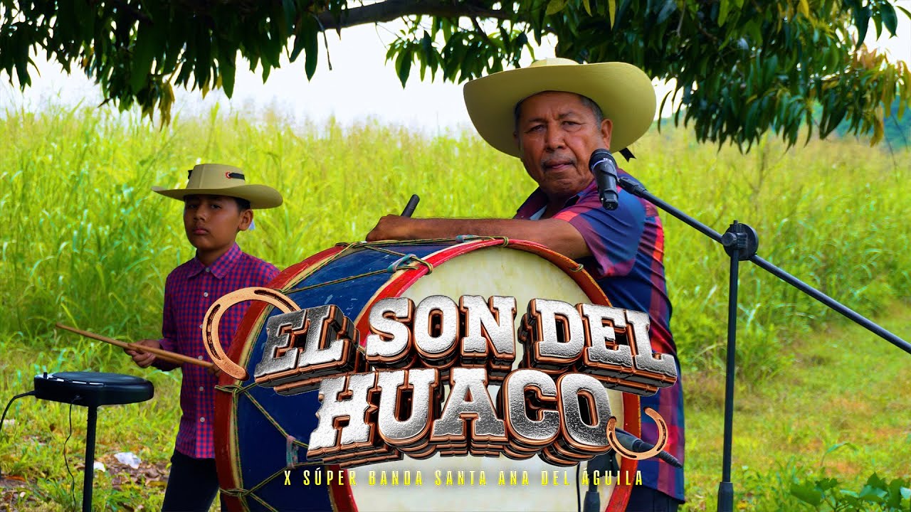 EL SON DEL HUACO SUPER BANDA SANTA ANA DEL AGUILA