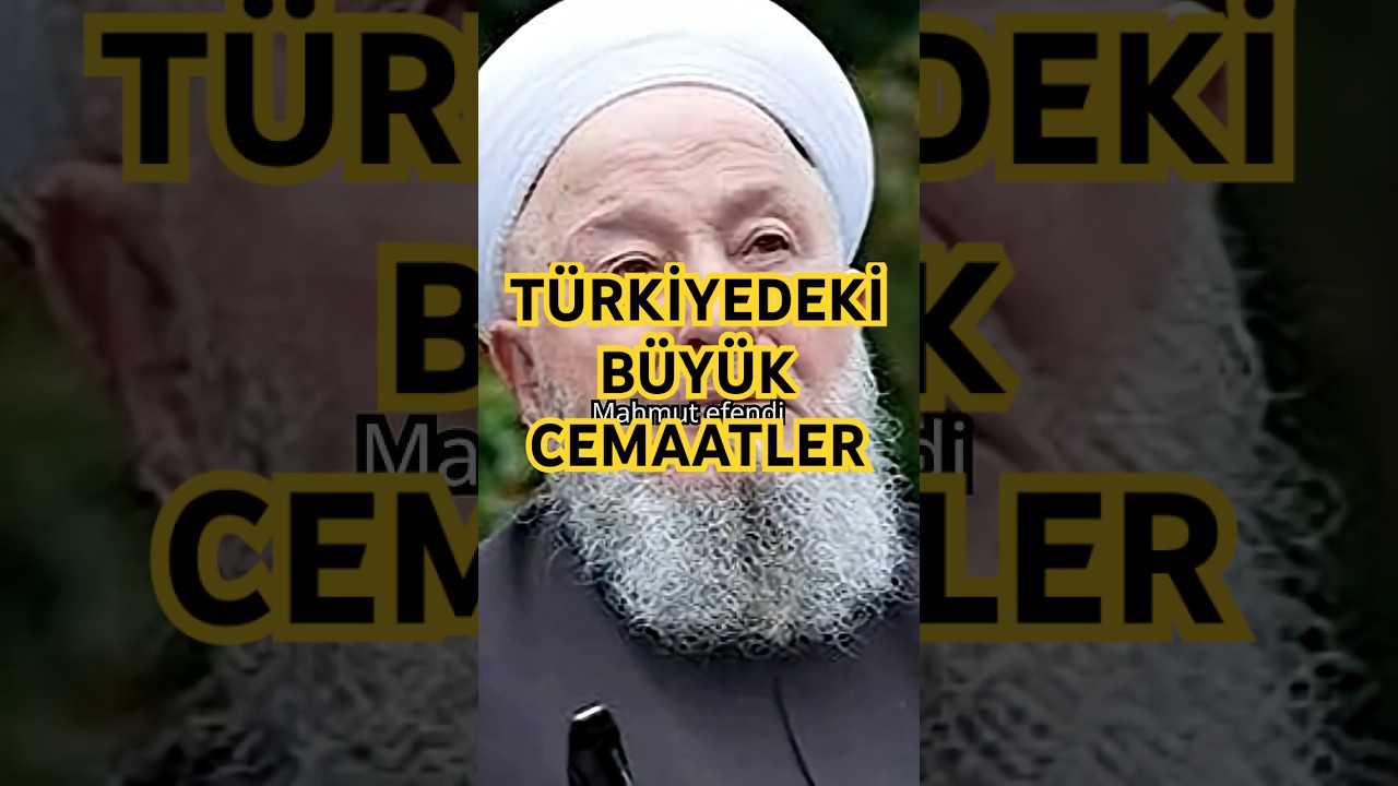 T&uuml;rkiye'deki B&uuml;y&uuml;k Cemaatler ve Liderleri