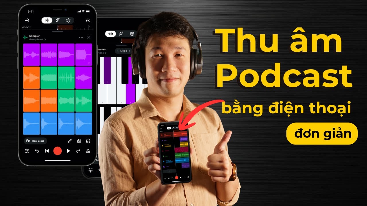 Thu âm Podcast trên điện thoại chuyên nghiệp bằng Bandlab | Cùng Nhau Làm Podcast