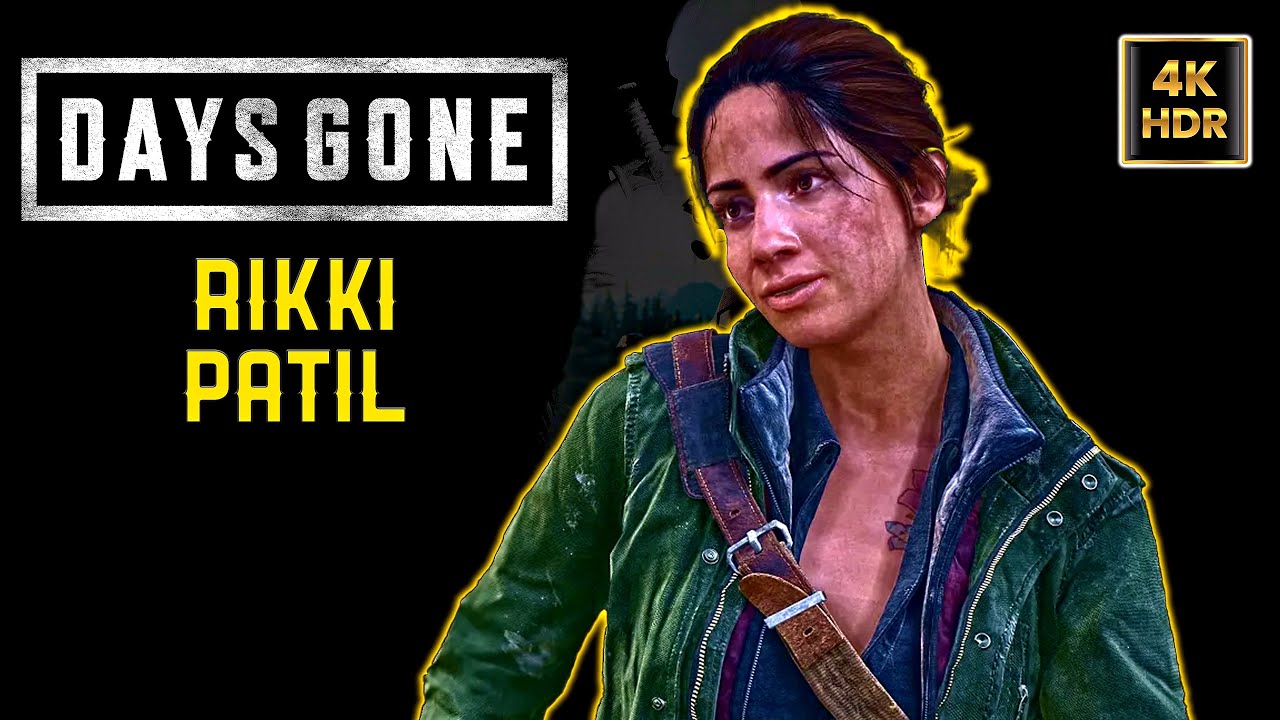 Days Gone: Rikki Patil - All Cutscenes - 4K 60FPS HDR