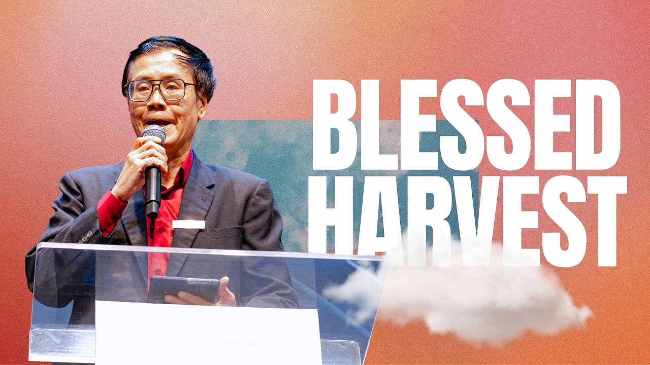 Blessed Harvest - Elder Khoo | 18th Jan 2026