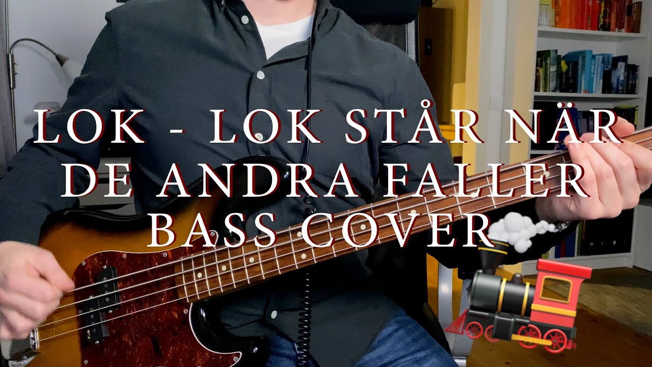 LOK - Lok står när de andra faller bass cover + TAB