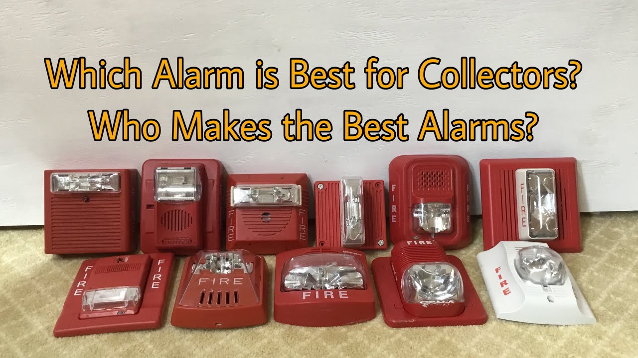 Which Fire Alarm is Best for Collectors/Enthusiasts? Who Makes The Best Fire Alarms? Let’s Find Out!