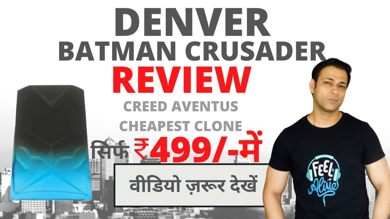 Denver Batman Crusader REVIEW/Creed Aventus Cheapest Clone/Best Perfume Under 500/-