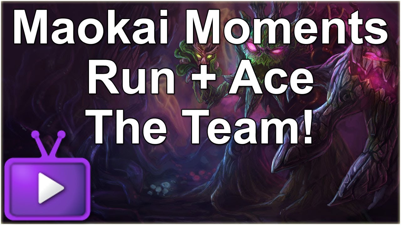 ★ LoL Gameplay - Maokai Moments - Chase dat Shyvanna - Ace the Team