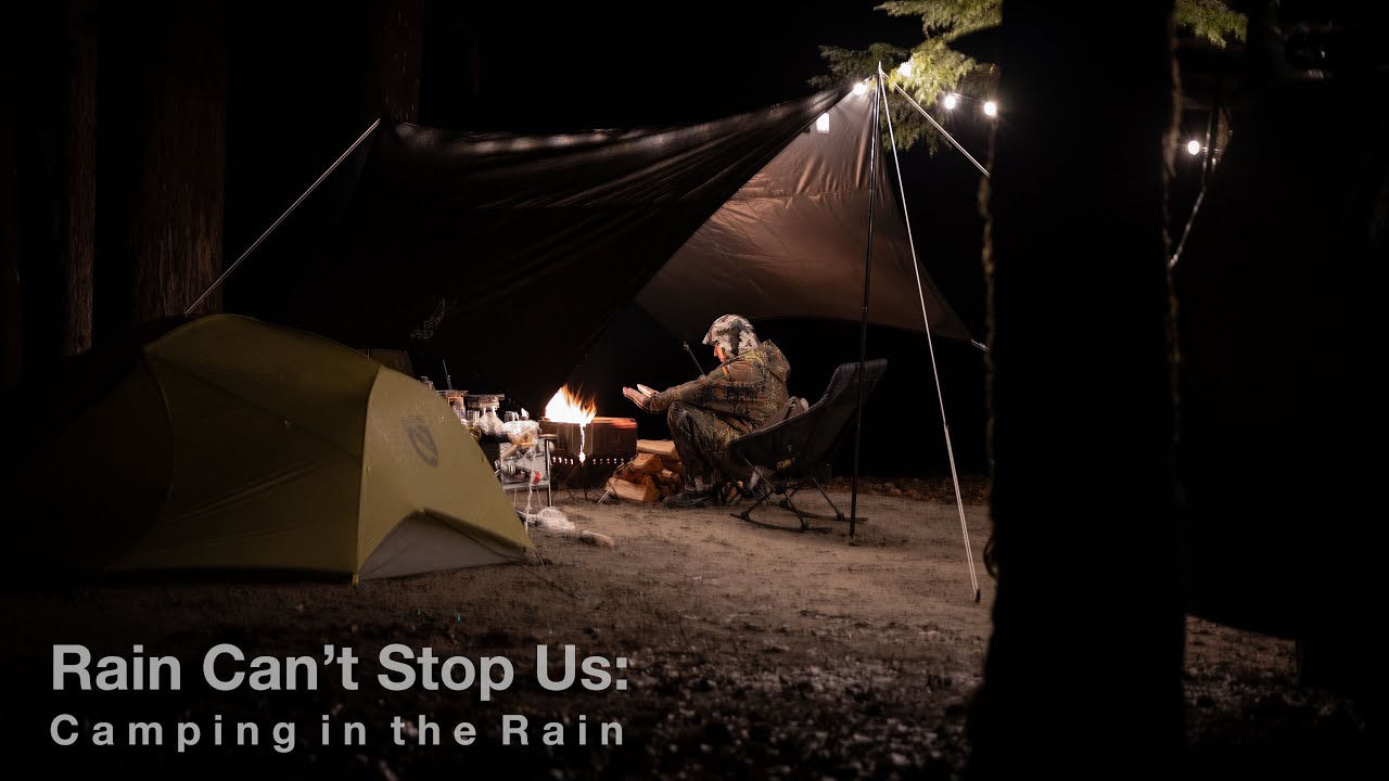 Rain Can't Stop Us: Camping in the Rain