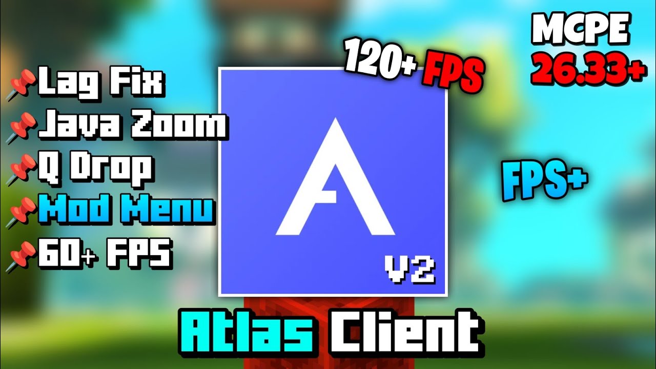 Atlas Client V2 For MCPE 1.26+ || Best Mobile Client!
