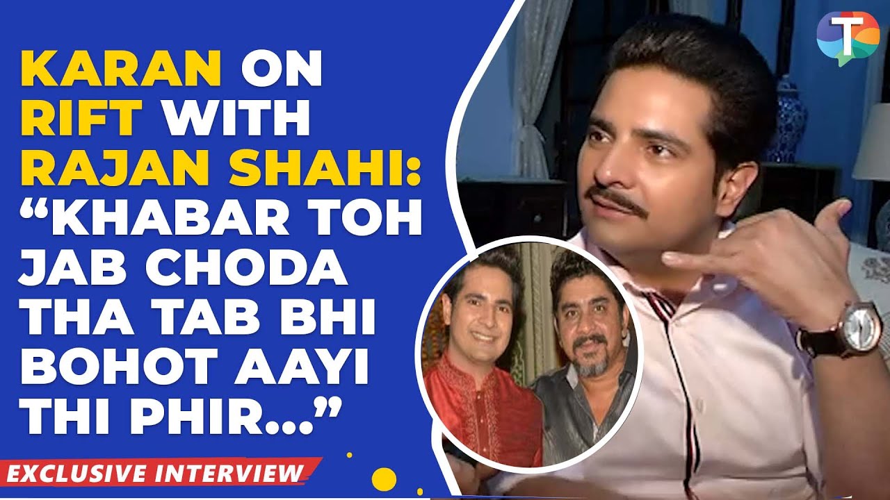 Karan Mehra REACTS to his rift with Rajan Shahi, Yeh Rishta Kya Kehlta Hai’s success & his new show