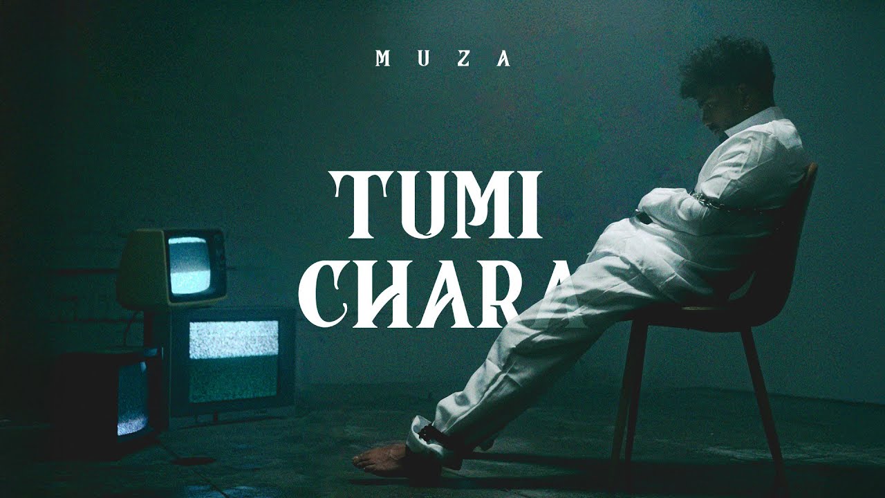 Muza - Tumi Chara (Official Music Video)