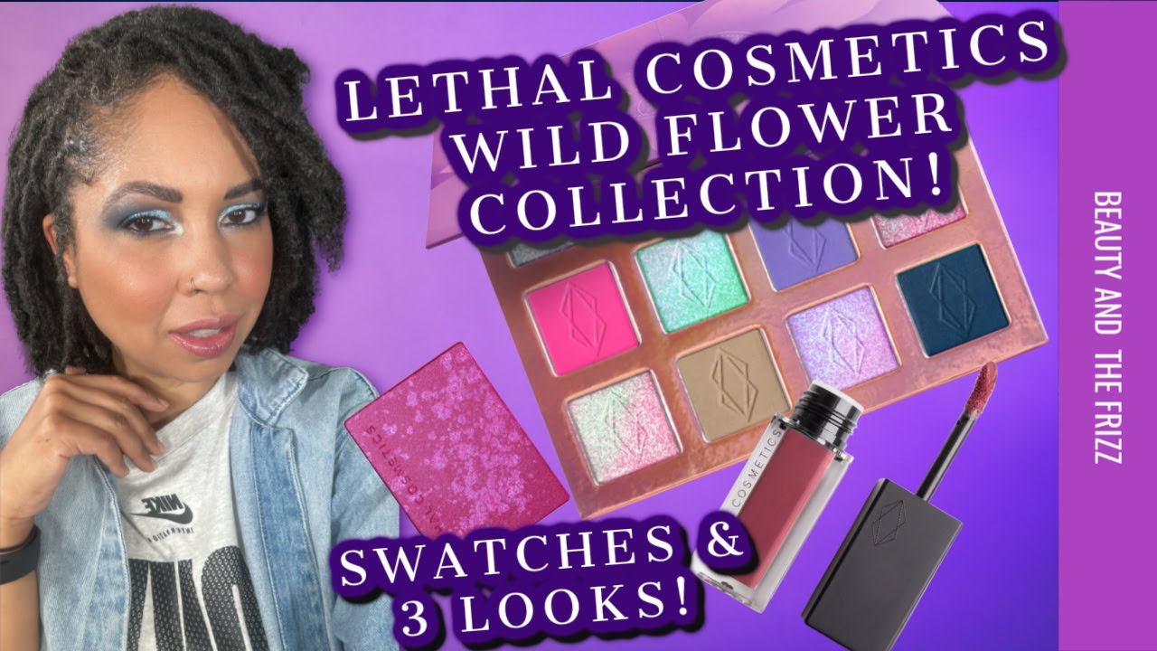 Lethal Cosmetics Wildflower Collection! Swatches & 3 LOOKS! Mimosas & Makeup!