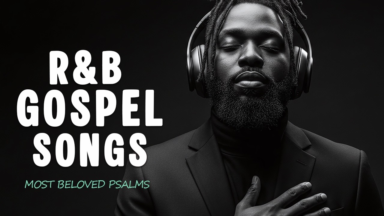 God Has a Message for You | Anointed Psalms in R&B - Christian Gospel Music
