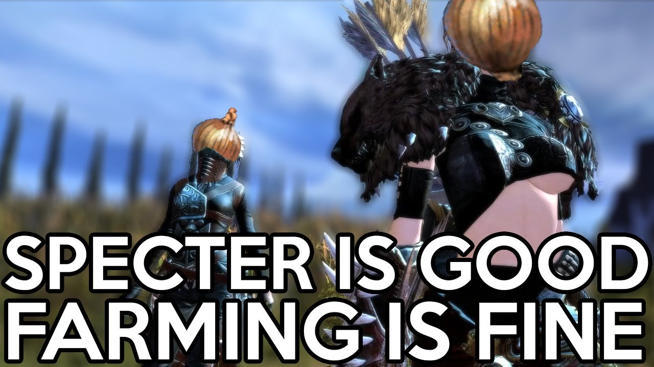 Specter Is Good, Farming Is Fine // Specter (Guild Wars 2 Song)