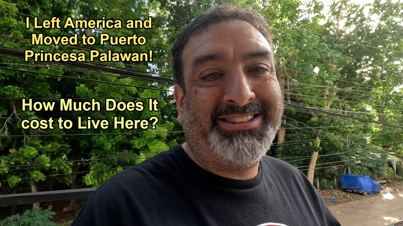 How much does it cost to live in the Philippines?  Puerto Princesa Palawan