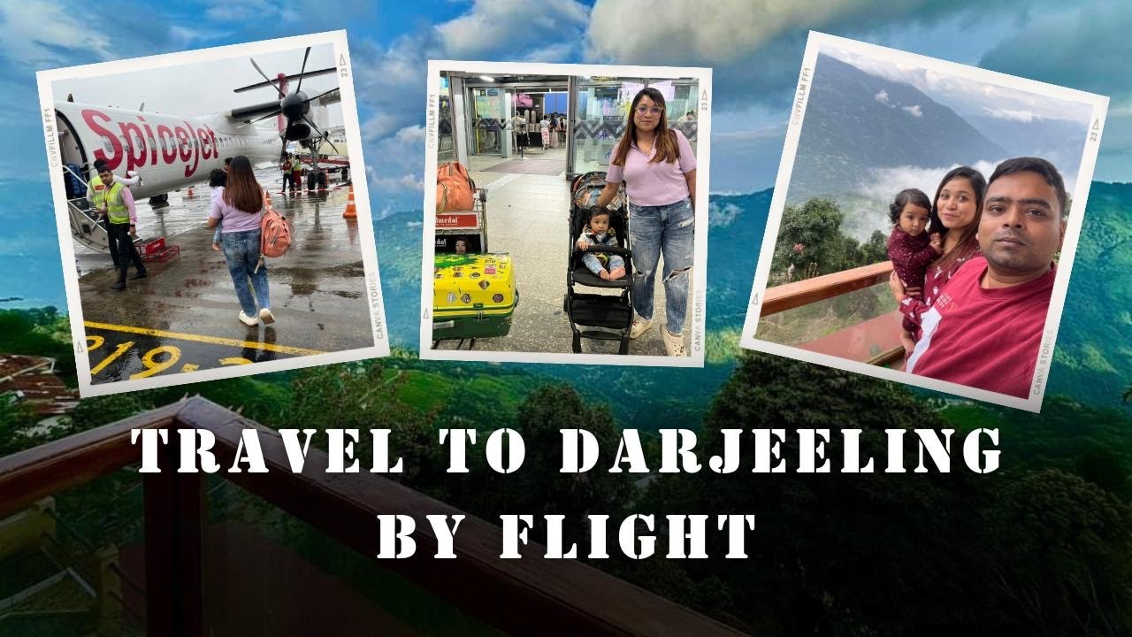 Kolkata to Bagdogra | Vacation Vlog | Darjeeling w/ Bubba | By Flight