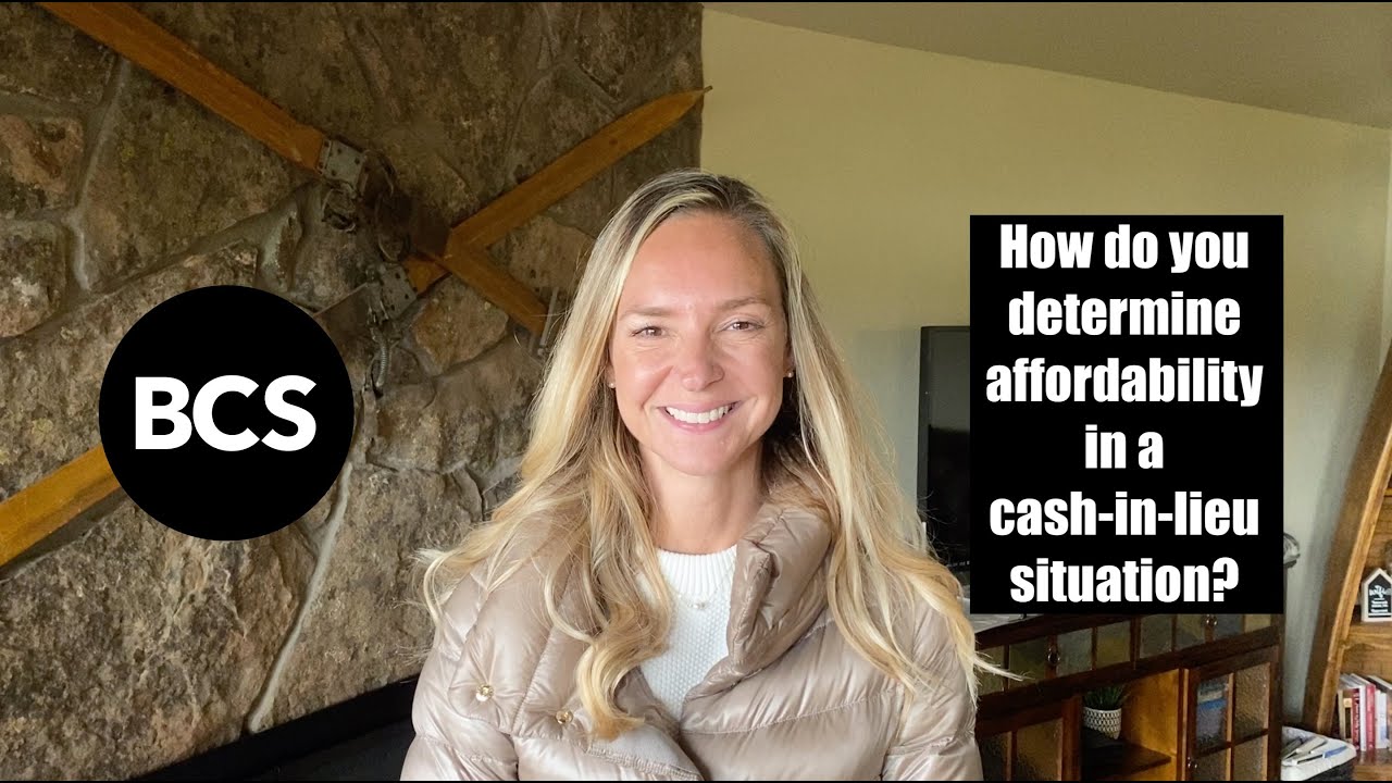 How do you determine affordability in a cash-in-lieu situation?