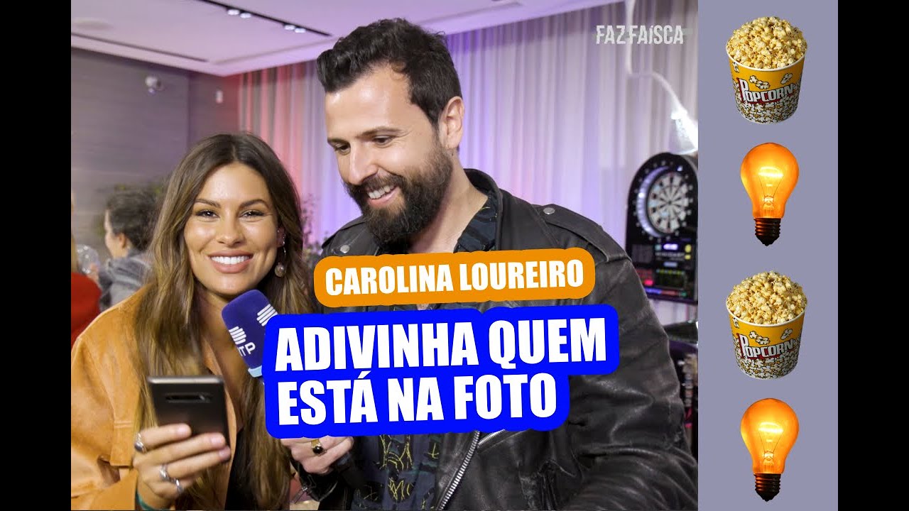 🎯CAROLINA LOUREIRO ADIVINHA QUEM ESTÁ NAS FOTOS (Faz Faísca - RTP)