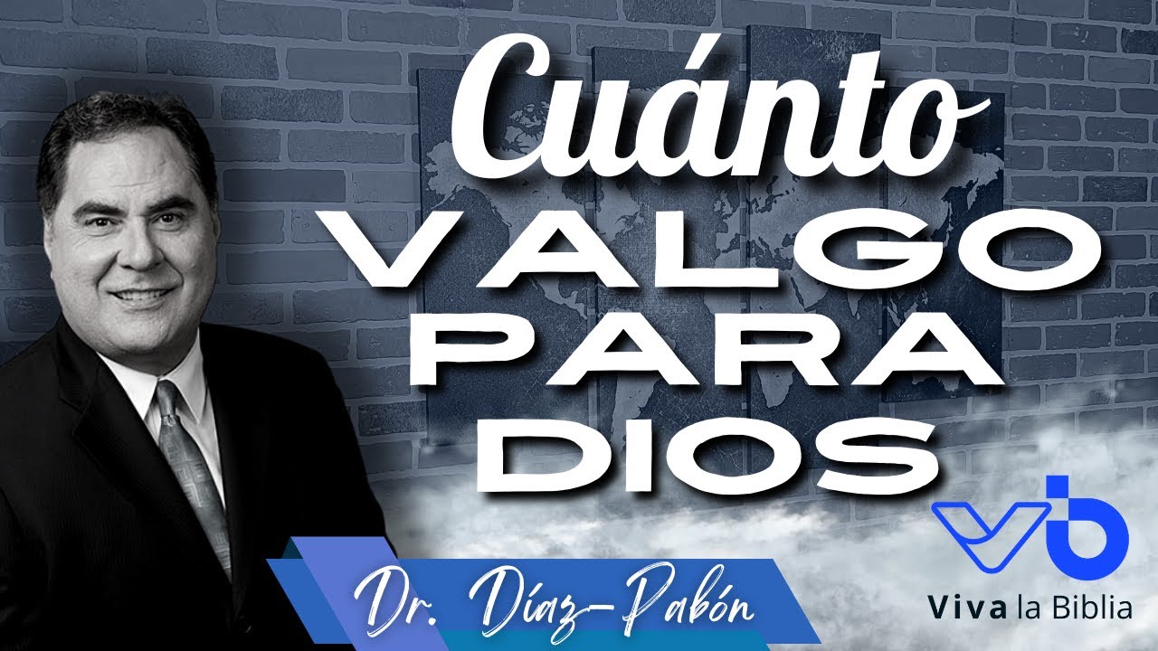 Cu&aacute;nto valgo para Dios VLB22015