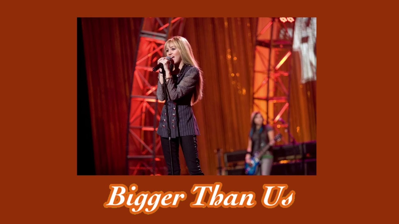 Bigger Than Us - Miley Cyrus (Hannah Montana) - sped up