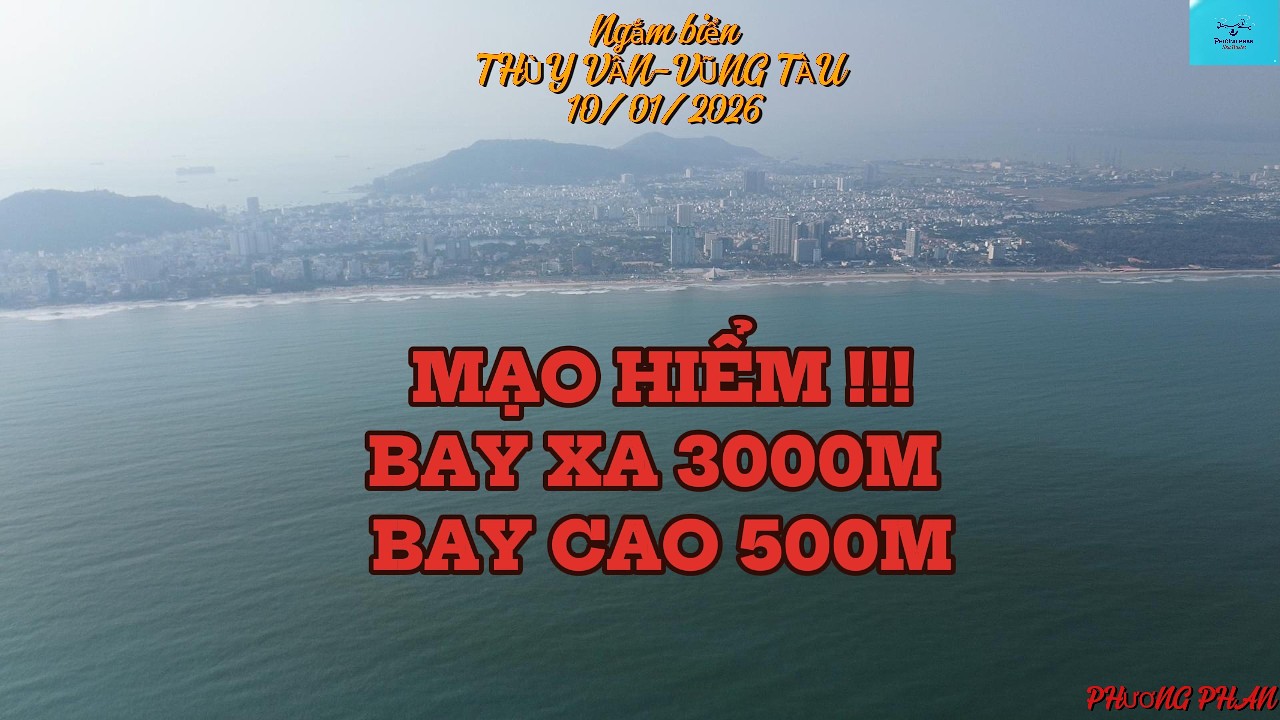 VŨNG TÀU 4K: Góc Nhìn Công Viên Ngàn Tỷ  Từ Độ Cao 500m | DJI Mini 3 Ultra Long Range Test 3000m