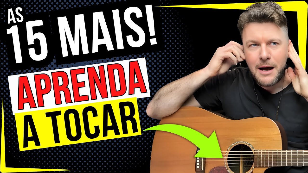 As 15 músicas Sertanejas Mais Tocadas da História - COMO TOCAR no VIOLÃO