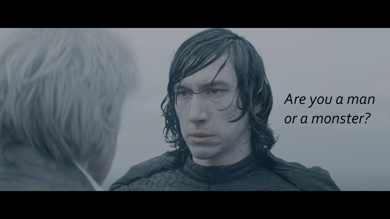 Man or a Monster || Kylo Ren