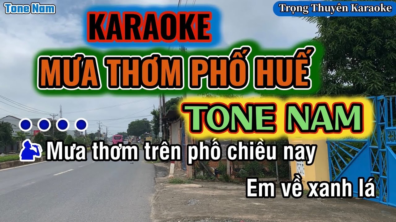 Karaoke Mưa Thơm Phố Huế Tone Nam “Nhạc Sống”