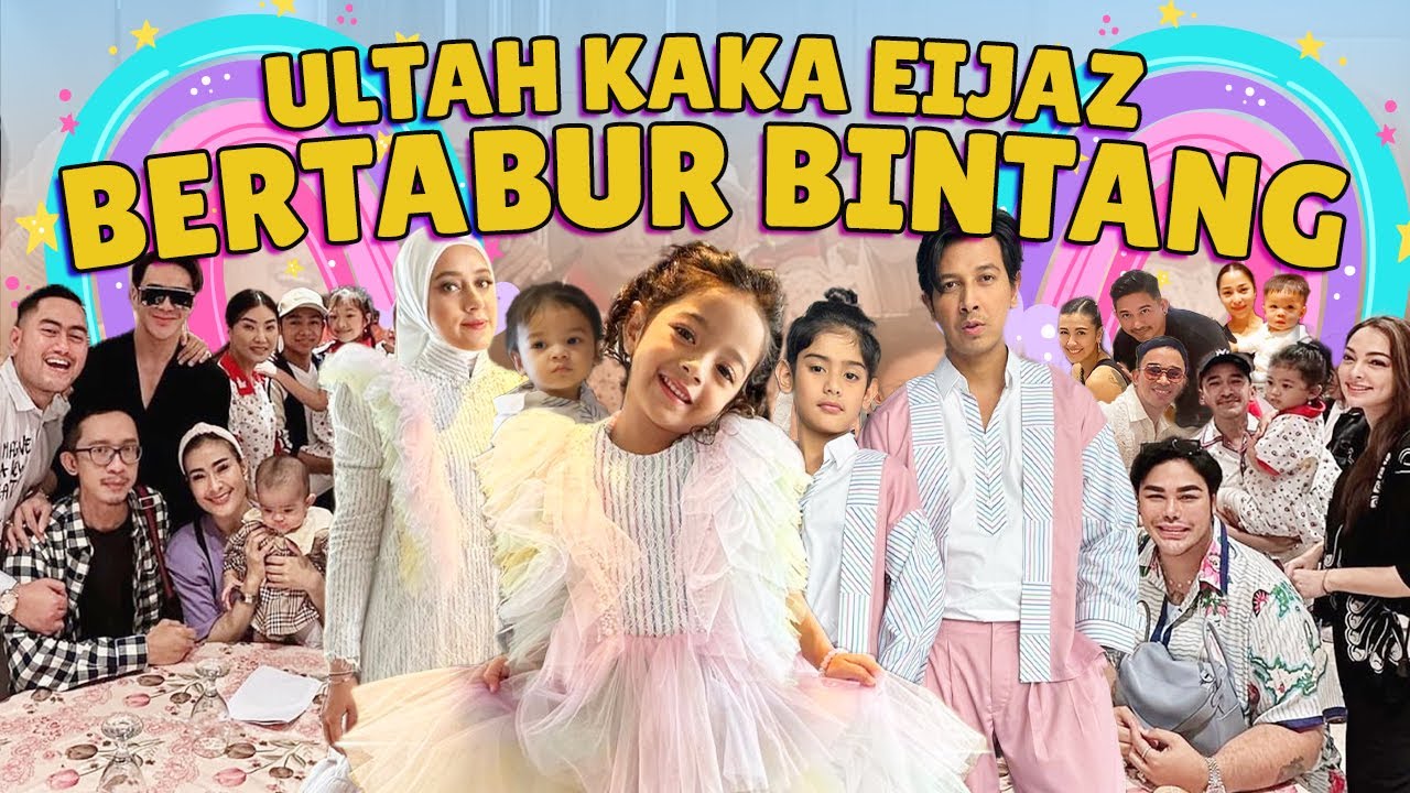 ULTAH KAKA EIJAZ BERTABUR BINTANG
